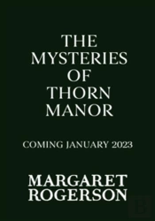 Mysteries Of Thorn Manor