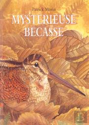 Mysterieuse Becasse
