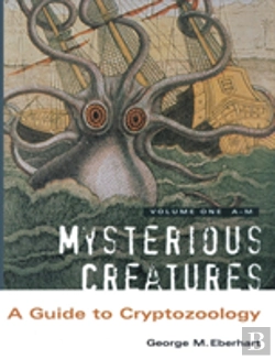 Bertrand.pt - Mysterious Creatures: A Guide To Cryptozoology - Volume 1