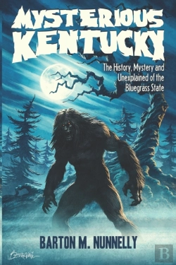 Bertrand.pt - Mysterious Kentucky Vol. 1: The History,