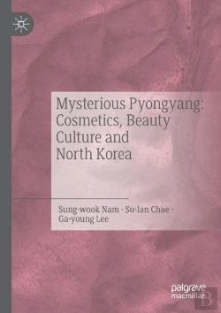 Bertrand.pt - Mysterious Pyongyang: Cosmetics, Beauty Culture And North Korea
