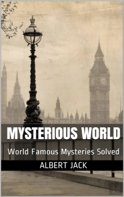 Bertrand.pt - Mysterious World: World Famous Mysteries Solved