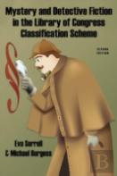 Mystery And Detective Fiction In The Library Of Congress Classification Scheme, Second Edition