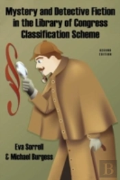 Mystery And Detective Fiction In The Library Of Congress Classification Scheme, Second Edition