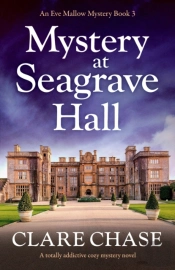 Mystery At Seagrave Hall: A Totally Addi