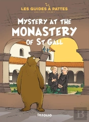 Mystery At The Monastery Of St Gall - Les Guides À Pattes - Volume 2