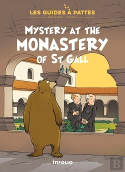 Bertrand.pt - Mystery At The Monastery Of St Gall - Les Guides À Pattes - Volume 2