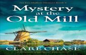 Mystery At The Old Mill