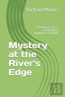 Mystery At The River'S Edge