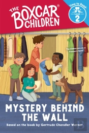 Mystery Behind The Wall (The Boxcar Children: Time To Read, Level 2)