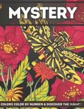 Mystery Colors Color By Number & Discover The Magic !