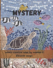 Mystery Colors Creative Color By Number & Discover Magic