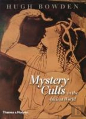 Mystery Cults In The Ancient World