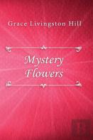 Mystery Flowers