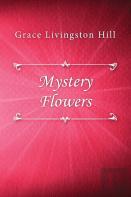 Mystery Flowers