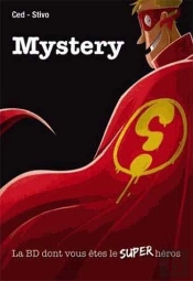 Mystery Hors-Série : La Bd Dont Vous Êtes Le Super-Héros