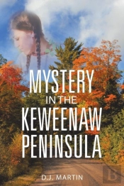 Mystery In The Keweenaw Peninsula