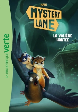Bertrand.pt - Mystery Lane Tome 13 : La Volière Hantée