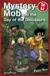 Mystery Mob And The Day Of The Dinosaurs