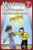 Mystery Mob And The Top Talent Contest