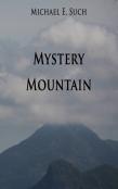 Mystery Mountain