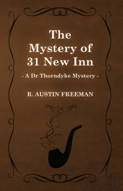 Bertrand.pt - Mystery Of 31 New Inn (A Dr Thorndyke Mystery)