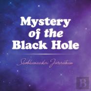 Mystery Of The Black Hole