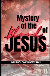 Mystery Of The Blood Of Jesus
