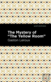 Mystery Of The &Quote;Yellow Room&Quote;