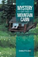 Mystery Of The Mountain Cabin