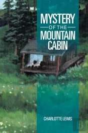 Mystery Of The Mountain Cabin