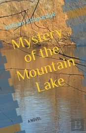 Mystery Of The Mountain Lake