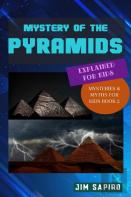 Mystery Of The Pyramids Explained For Kids