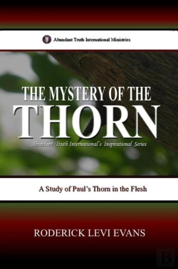 Bertrand.pt - Mystery Of The Thorn: A Study Of Paul'S Thorn In The Flesh