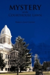 Mystery On The Courthouse Lawn