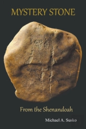 Mystery Stone From The Shenandoah