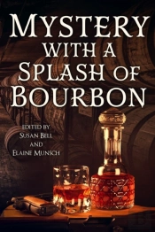 Mystery With A Splash Of Bourbon