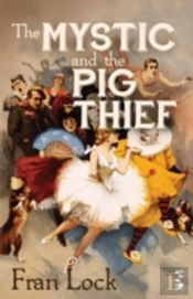 Mystic And The Pig Thief