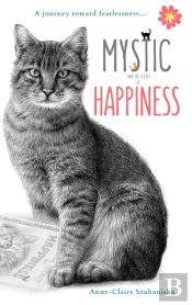 Mystic And The Secret Of Happiness