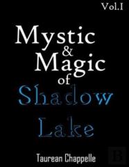 Mystic & Magic Of Shadow Lake Vol. 1