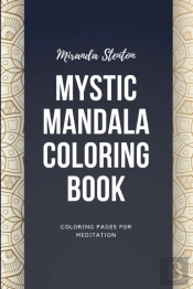 Mystic Mandala Coloring Book: Coloring P