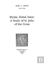 Mystic, Rebel, Saint :