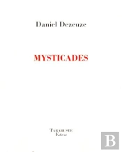 Mysticades - Daniel Dezeuze