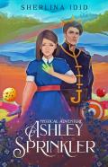 Mystical Adventure Of Ashley Sprinkler