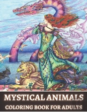 Mystical Animals Coloring Book For Adults