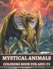 Mystical Animals Coloring Book For Adults