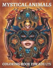 Mystical Animals Coloring Book For Adults