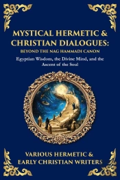 Mystical Hermetic & Christian Dialogues