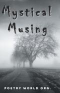 Mystical Musing