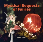 Mystical Requests Of Fairies